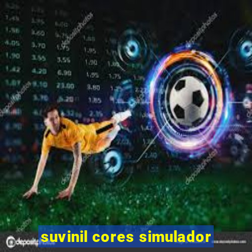 suvinil cores simulador